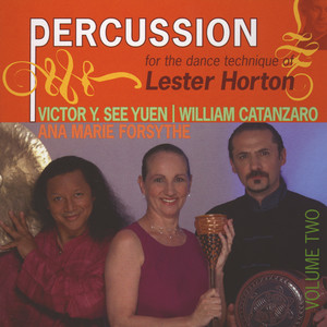 Percussion For The Dance Technique Of Lester Horton, Vol. II