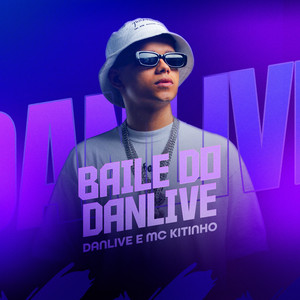 Baile Do Danlive (Explicit)