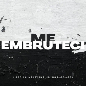 Me Embrutecí (Explicit)