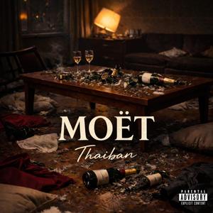 MOËT (feat. Fulker) (Explicit)