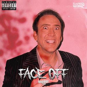 FACE OFF (Explicit)