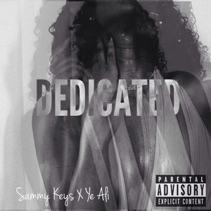 Dedicated (feat. Ye Ali) [Explicit]