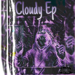 Cloudy Ep (Explicit)