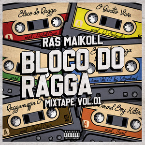 Raggamuffin, 05 (Mixtape - Bloco do Ragga, Vol. 01) [Explicit]