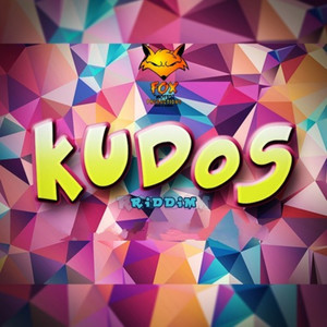 Kudos Riddim