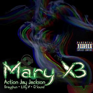 Mary x3(feat. Drayghun, Lilly.V & Q Sound) (Explicit)