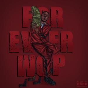 Forever, WOP (Explicit)