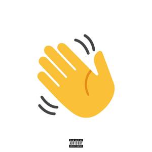 say goodbye (Explicit)