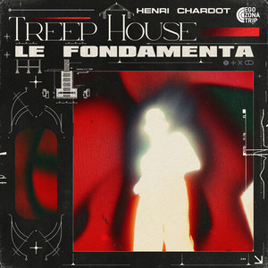 Treep House: Le Fondamenta (Explicit)