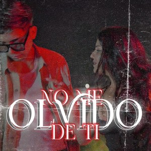 NO ME OLVIDO DE TI