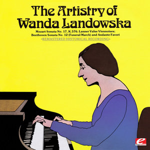 The Artistry Of Wanda Landowska (Digitally Remastered)