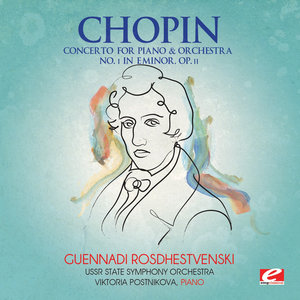 Chopin: Concerto for Piano and Orchestra No. 1 in E Minor, Op. 11 (Remastered) (肖邦：E小调第1号钢琴与乐队协奏曲，作品11（音质提高版）)