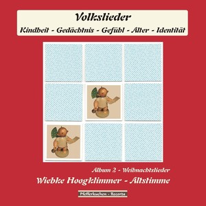 Weihnachtslieder, Album 2 (Volkslieder: Kindheit, Gedächtnis, Gefühl, Alter, Identität) [Alzheimer]