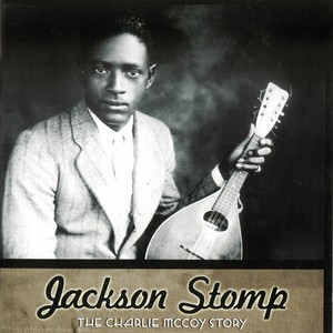 Jackson Stomp - The Charlie McCoy Story