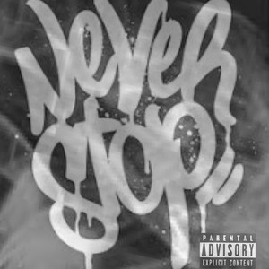 Neverstop (Explicit)