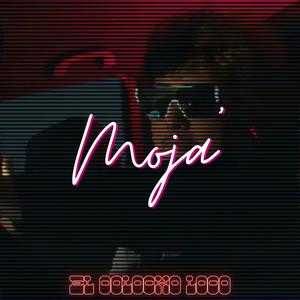 Moja' (Explicit)