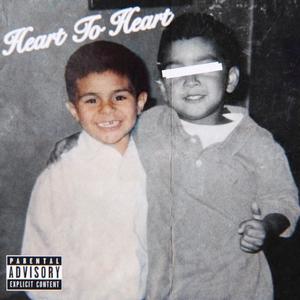 Heart to Heart (Explicit)