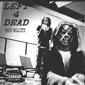 LEFT 4 DEAD (Explicit)