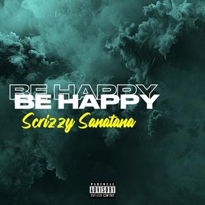 Be Happy (Explicit)