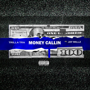 Money Callin (Explicit)