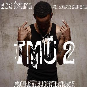 TMU 2 (feat. Adrien Broner) (Explicit)