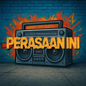 PERASAAN INI (Remix|Explicit)