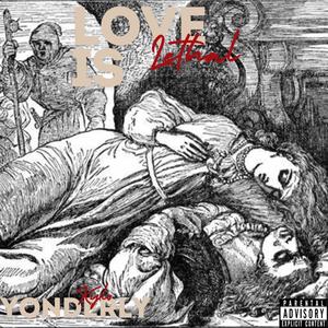 Love Is Lethal (feat. Kyloo) [Explicit]