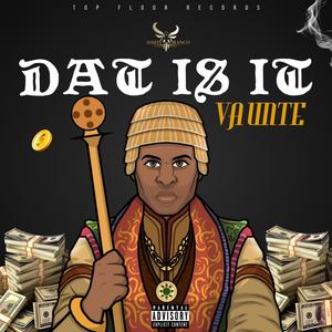 Dat Is It (Explicit)