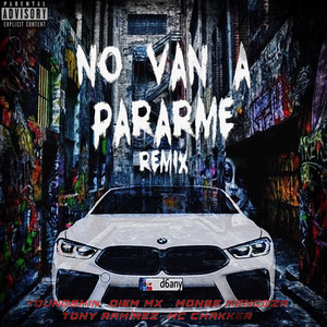 No Van a Pararme (Remix) [Explicit]