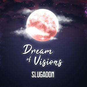 Dream Of Visions (Explicit)