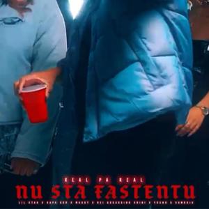 Nu Sta Fastentu (feat. L.I.L STAR, Kapa GDR, Maggy Gomes, Rei Assa, NINI & Young G SamBriu) (Explicit)