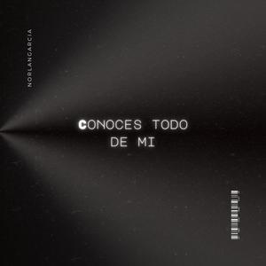 Conoces todo de mi