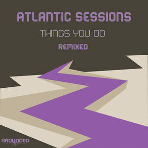 Things You Do Remixed (Zero Remix)