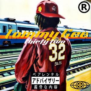 Thirty two (Explicit)