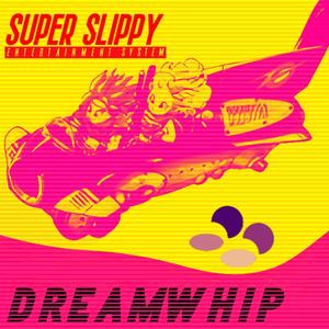 DREAMWHIP (Explicit)