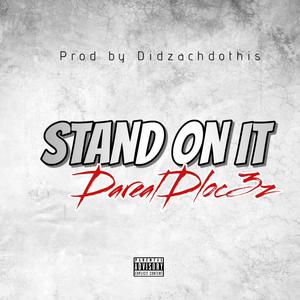Stand On It (Explicit)
