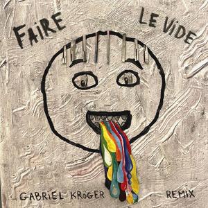 faire le vide (Gabriel Kröger Remix)