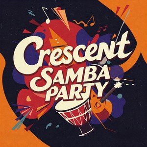 Crescent Samba Party