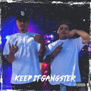 Keep It Gangster (feat. Jojo2Faded) [Explicit]