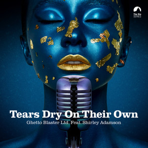 Ghetto Blaster Ltd. - Tears Dry on Their Own (Explicit)