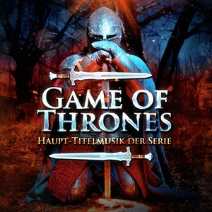 Game of Thrones (Haupt-Titelmusik der Serie)