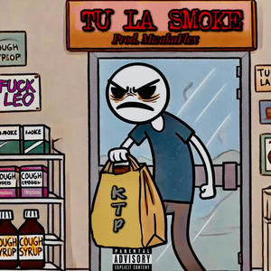 TU LÀ SMOKE (Explicit)