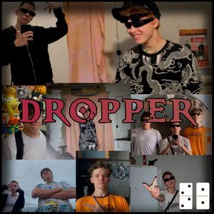 DROPPER (Explicit)