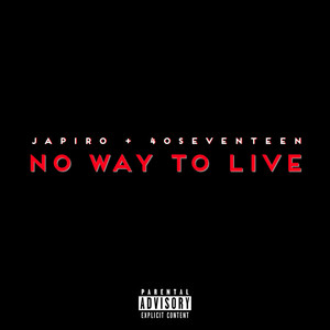 No Way To Live (Explicit)