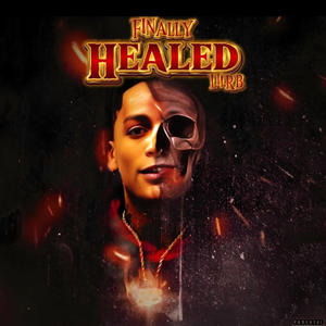 Finally Healed (Explicit)