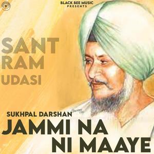 Jammi Na Ni Maaye (feat. Sant Ram Udasi & Dollar D)