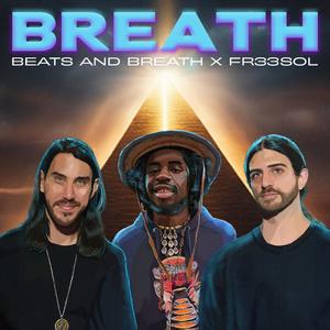 BREATH (feat. FR33SOL & Johnny Buffalo) (Explicit)