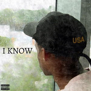 I Know (Explicit)