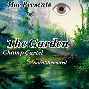The Garden (feat. Saint Bernard) (Explicit)
