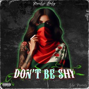 Don't Be Shy (Explicit)